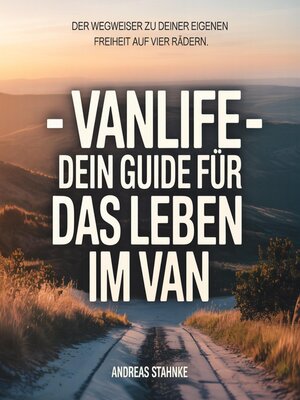 cover image of - Vanlife--Dein Guide für das Leben im Van